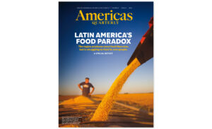 Latin America's Food Paradox: Both food exports and food insecurity are on the rise. AQ’s new special report looks at why the issue deserves more attention.